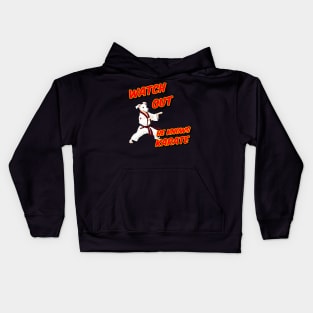 Watch out he knows Karate - dog knows karate Kids Hoodie